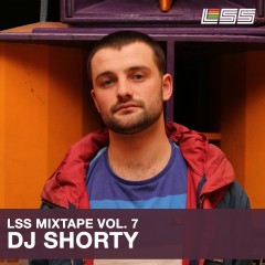 LSS Mixtape Vol. 7 – DJ Shorty