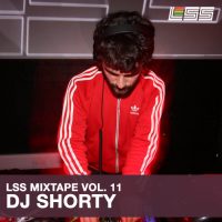 LSS Mixtape Vol. 11 – Shorty